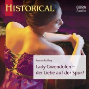 Cover-Bild zum Titel 'Lady Gwendolen - der Liebe auf der Spur?' von 'Anne Ashley'
