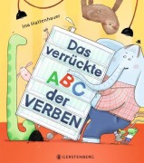 Cover-Bild zum Titel 'Das verrückte ABC der Verben' von 'Ina Hattenhauer'