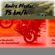 Cover-Bild zum Titel '75 km/h' von 'Andre Pfeifer'