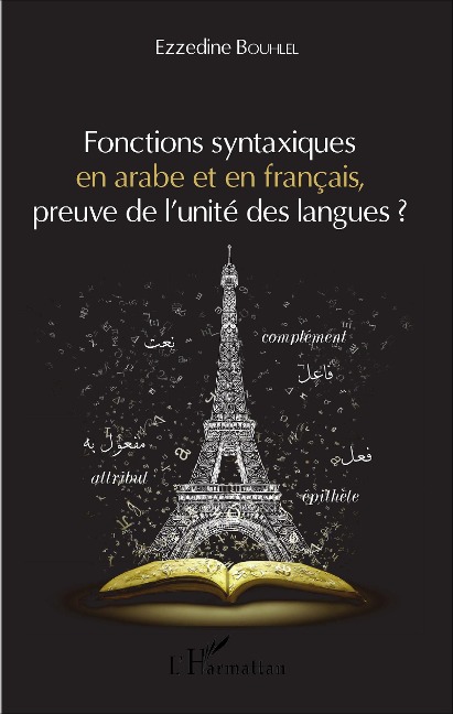 Fonctions syntaxiques en arabe et en français, preuve de l'unité des langues ? - Ezzedine Bouhlel