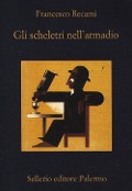 Cover-Bild zum Titel 'Gli scheletri nell'armadio' von 'Francesco Recami'