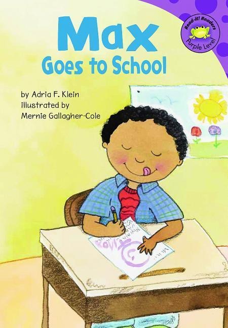 Max Goes to School - Adria Fay Klein