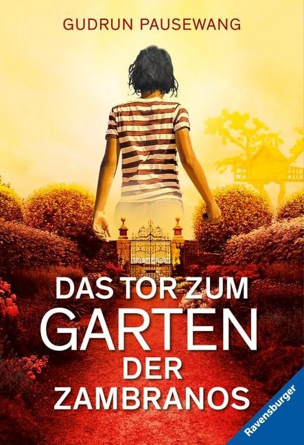 Das Tor zum Garten der Zambranos - Gudrun Pausewang