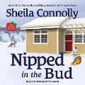 Cover-Bild zum Titel 'Nipped in the Bud' von 'Sheila Connolly'
