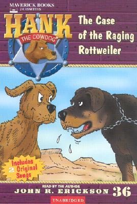The Case of the Raging Rottweiler - John R. Erickson
