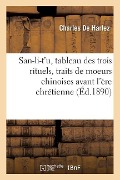 Cover-Bild zum Titel 'San-Li-t'U, Tableau Des Trois Rituels, Traits de Moeurs Chinoises Avant l'Ère Chrétienne' von 'Charles De Harlez'