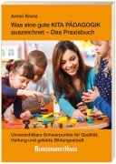 Cover-Bild zum Titel 'Was eine gute Kita-Pädagogik auszeichnet - Das Praxisbuch' von 'Armin Krenz'