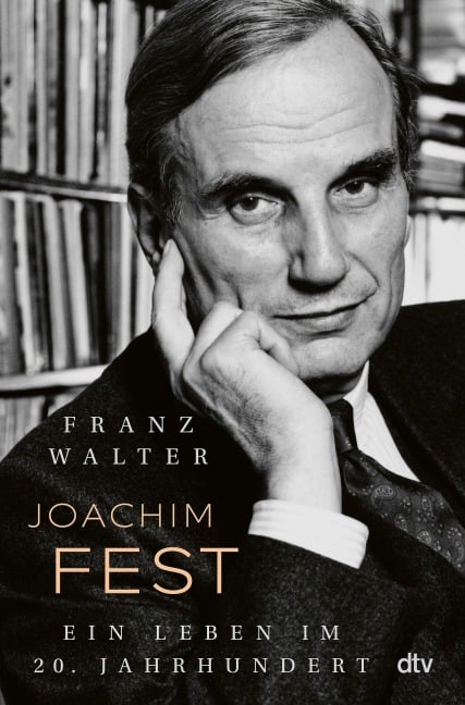 Joachim Fest - Franz Walter