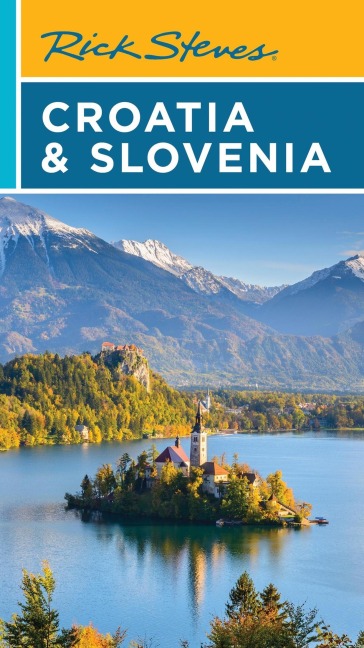 Rick Steves Croatia & Slovenia - Rick Steves