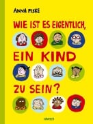 Cover-Bild zum Titel 'Wie ist es eigentlich, ein Kind zu sein?' von 'Anna Fiske'