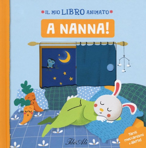 A nanna! Il mio libro animato - Camille Loiselet