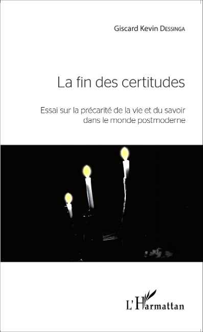 La fin des certitudes - Dessinga
