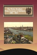 Cover-Bild zum Titel 'The Wetter Brothers 1802 - 1823 History and Genealogy' von 'Marlys J Waters'