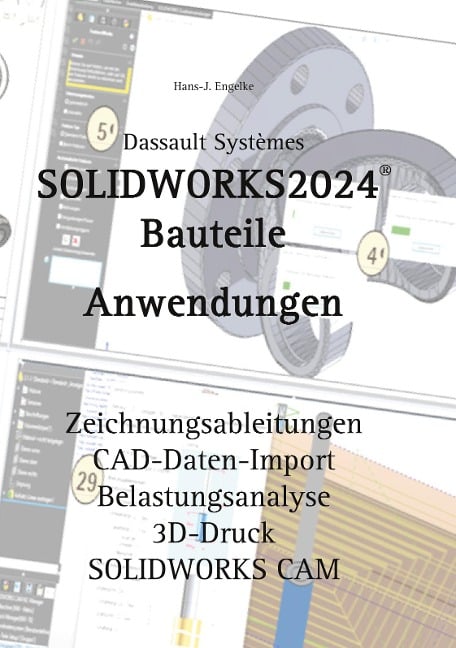 SOLIDWORKS 2024 Bauteile - Hans-J. Engelke