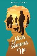 Cover-Bild zum Titel 'Nous sommes un' von 'Alice Lucky'