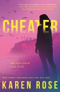 Cover-Bild zum Titel 'Cheater' von 'Karen Rose'