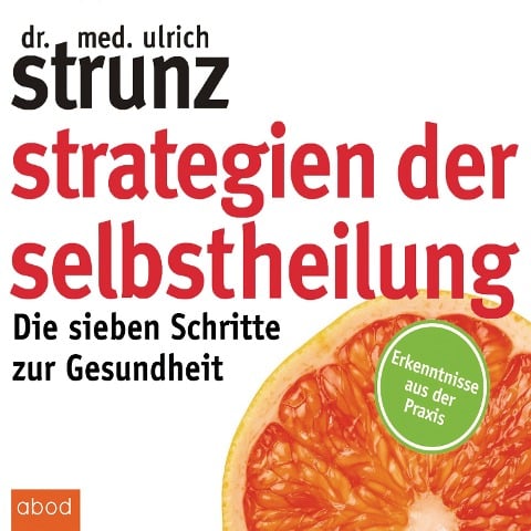 Strategien der Selbstheilung - Ulrich Strunz