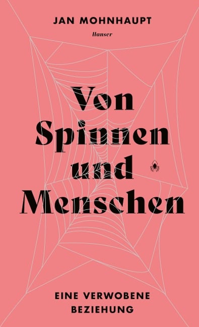 Von Spinnen und Menschen - Jan Mohnhaupt