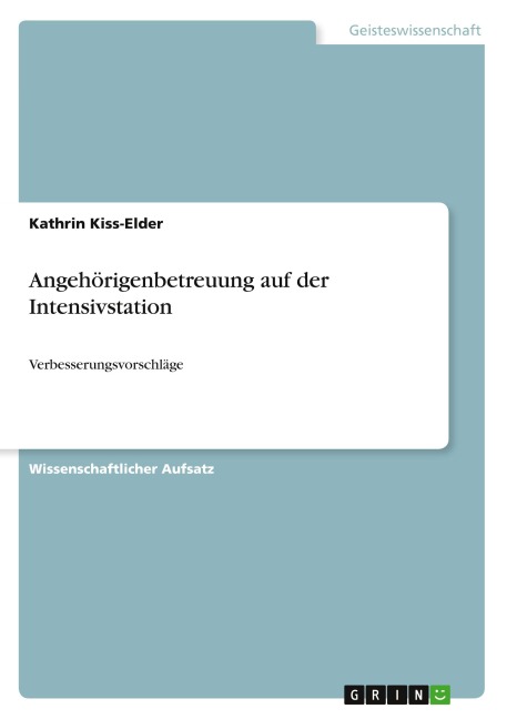 Angehörigenbetreuung auf der Intensivstation - Kathrin Kiss-Elder