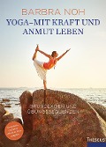 Cover-Bild zum Titel 'Yoga - Mit Kraft und Anmut leben' von 'Barbra Noh'