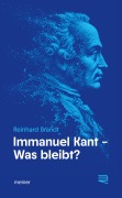 Cover-Bild zum Titel 'Immanuel Kant - Was bleibt?' von 'Reinhard Brandt'
