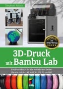 Cover-Bild zum Titel '3D-Druck mit  Bambu Lab' von 'Stephan Knaus'