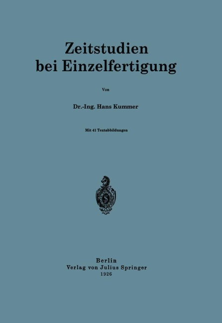 Zeitstudien bei Einzelfertigung - Hans Kummer