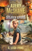 Cover-Bild zum Titel 'Avery McShane and the Silver Spurs' von 'G. Leigh Lyons'