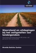 Cover-Bild zum Titel 'Weerstand en uitdagingen bij het veiligstellen van landeigendom' von 'Nivalda Batista Santos'