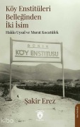 Cover-Bild zum Titel 'Köy Enstitüleri Belleginden Iki Isim' von 'Sakir Erez'