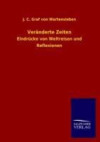 Veränderte Zeiten - J. C. Graf Von Wartensleben