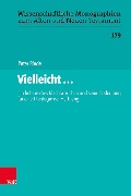 Cover-Bild zum Titel 'Vielleicht...' von 'Peter Riede'