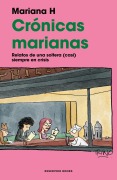 Cover-Bild zum Titel 'Crónicas Marianas: Relatos de Una Soltera (Casi) Siempre En Crisis / The Mariana Chronicles: Tales of a Single Woman in (Nearly) Perpetual Crisis' von 'Mariana H'