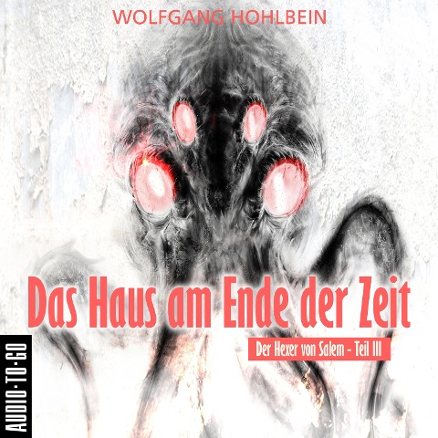 Das Haus am Ende der Zeit - Wolfgang Hohlbein
