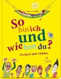 Cover-Bild zum Titel 'So bin ich und wie bist du?' von 'Pernilla Stalfelt'