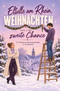 Cover-Bild zum Titel 'Eltville am Rhein, Weihnachten und eine zweite Chance' von 'Leah Hofmann'