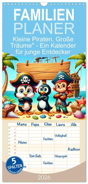 Familienplaner 2026 - Kleine Piraten, Große Träume" - Ein Kalender für junge Entdecker mit 5 Spalten (Wandkalender, 21 x 45 cm) CALVENDO - Artefacti Artefacti