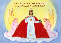 Cover-Bild zum Titel 'Der kleine Rosenkranz zum Prager Jesuskind' von 'Julia Blersch'