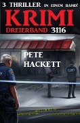 Cover-Bild zum Titel 'Krimi Dreierband 3116' von 'Pete Hackett'