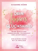 Cover-Bild zum Titel 'Dein Inneres Glückskind' von 'Susanne Hühn'