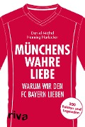 Münchens wahre Liebe - Henning Harlacher, Daniel Michel