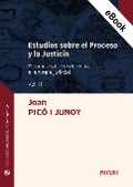 Estudios sobre el Proceso y la Justicia vol. II - Joan Picó I Junoy