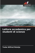 Cover-Bild zum Titel 'Lettura accademica per studenti di scienze' von 'Tsebe Wilfred Molotja'