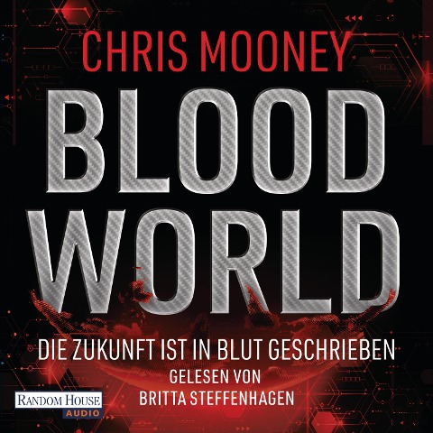 Blood World - Die Zukunft ist in Blut geschrieben - Chris Mooney