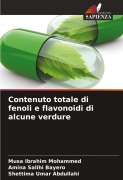 Cover-Bild zum Titel 'Contenuto totale di fenoli e flavonoidi di alcune verdure' von 'Musa Ibrahim Mohammed, Amina Salihi Bayero, Shettima Umar Abdullahi'