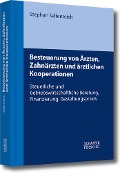 Cover-Bild zum Titel 'Besteuerung von Ärzten und ärztlichen Kooperationen' von 'Stephan Seltenreich'