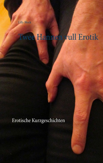 Twee Hannen vull Erotik - Lilly Block