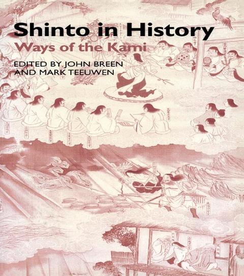 Shinto in History - John Breen, Mark Teeuwen