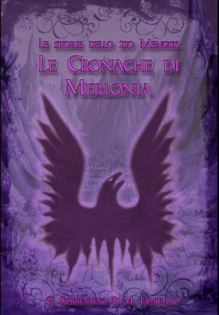 Le Cronache di Merlonia - Mario Famularo, Giuseppe Sorrentino