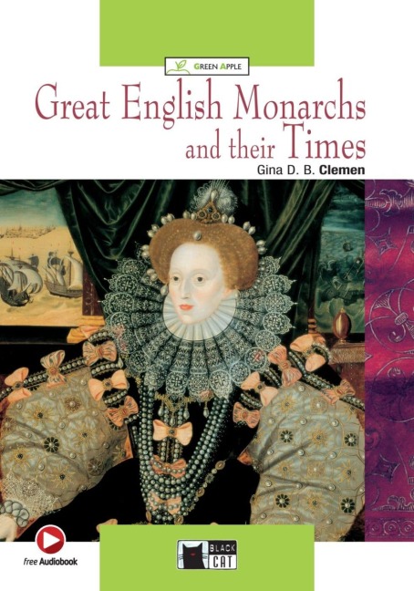 Great English Monarchs and their Times. Buch + CD-ROM - Gina D. B. Clemen